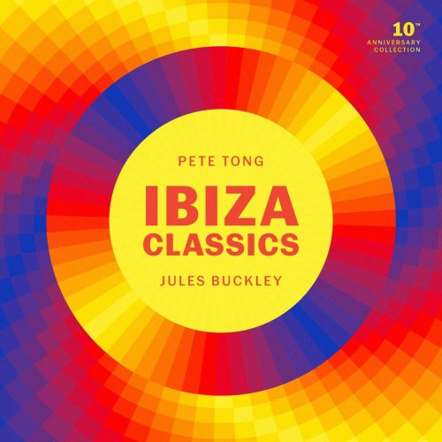 Pete Tong - Ibiza Classics (10th Anniversary Collection) (2025)