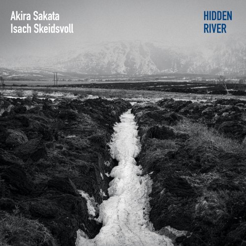 Isach Skeidsvoll & Akira Sakata - Hidden River (2025) Hi-Res