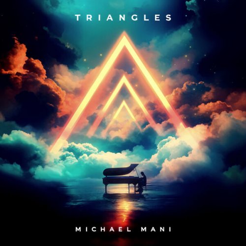 Michael Mani - Triangles (2025)