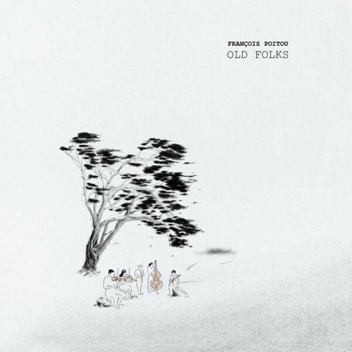 François Poitou - Old Folks (2025) [Hi-Res]