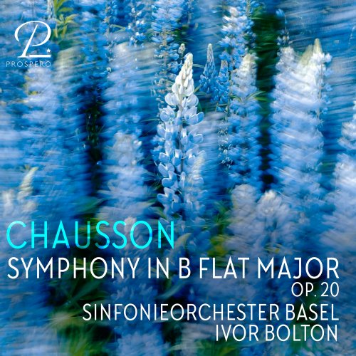 Sinfonieorchester Basel & Sir Ivor Bolton - Chausson: Symphony in B-Flat Major, Op. 20 (2025) Hi-Res