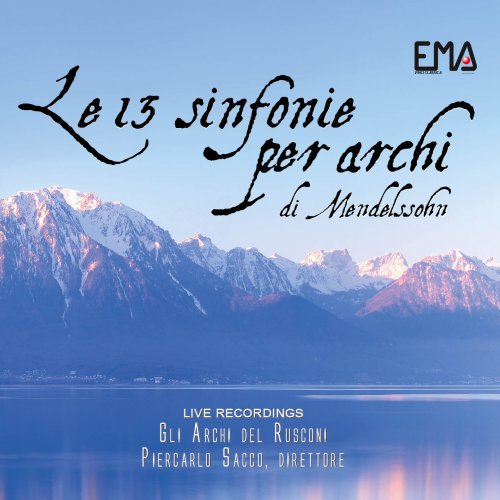 Piercarlo Sacco & Gli Archi del Rusconi - Le 13 sinfonie per archi di Mendelssohn (2025) Hi-Res
