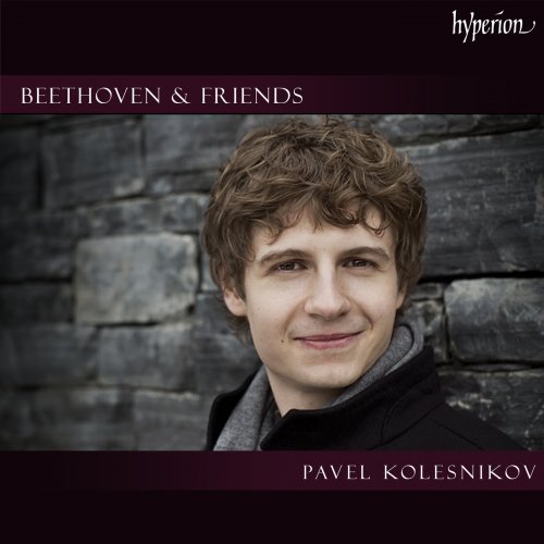 Pavel Kolesnikov - "Beethoven & Friends" - Works for Solo Piano (2025)