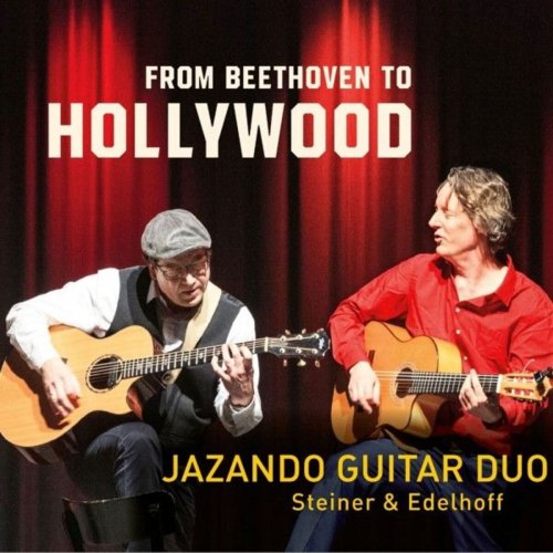 Jazando Guitar Duo - From Beethoven to Hollywood (2025)