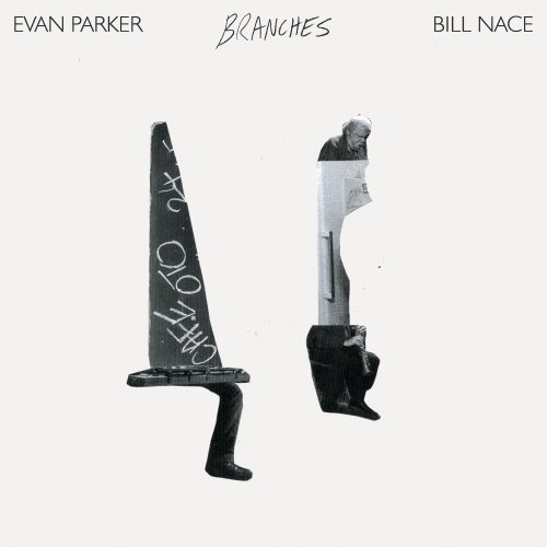 Evan Parker & Bill Nace - Branches (2025) [Hi-Res]