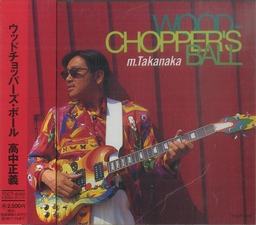 Masayoshi Takanaka - Woodchopper's Ball (1994)