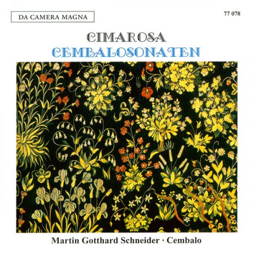 Marin Gotthard Schneider - Domenico Cimarosa: Harpsichord Sonatas (2025)