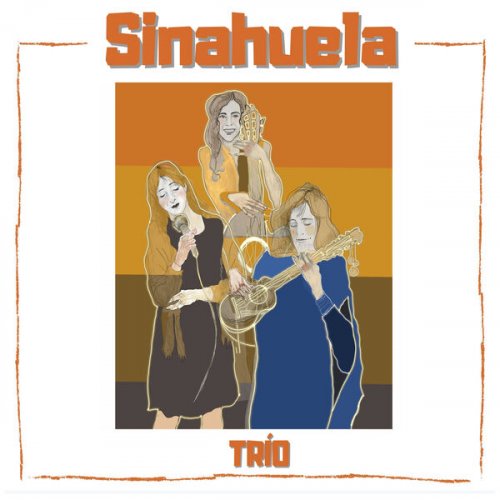 Sinahuela Trío - Sinahuela Trío (2025)