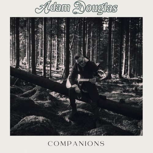 Adam Douglas - Companions (2025)