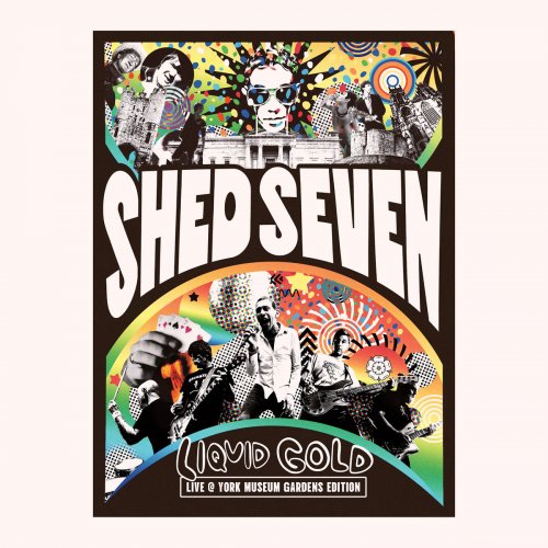 Shed Seven - Liquid Gold (Live at York Museum Gardens Edition) (2025) [Hi-Res]