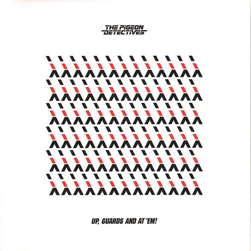 The Pigeon Detectives - Up, Guards And At 'Em! (2011) Lossless