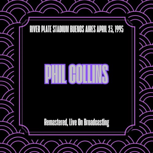 Phil Collins - River Plate Stadium Buenos Aires April 23, 1995 (2025)