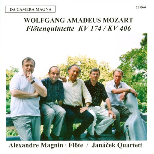 Alexandre Magnin and Janacek Quartett - Wolfgang Amadeus Mozart: Flute Quintets after KV 174 & 406 - Flute Quartet KV 285 (2025)