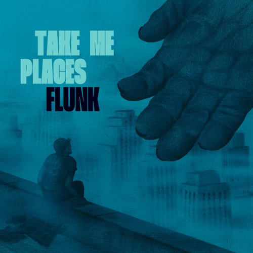 Flunk - Take Me Places (2025) Hi-Res