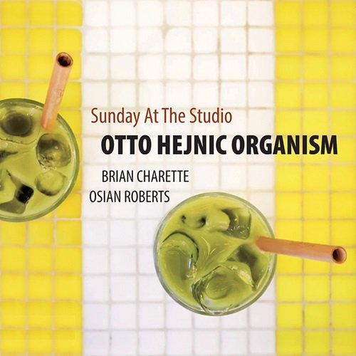 Otto Hejnic Trio, Brian Charette - Sunday at the Studio (2023) Hi-Res