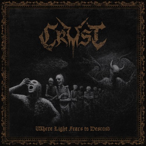 Crust - Where Light Fears to Descend (2025) Hi-Res