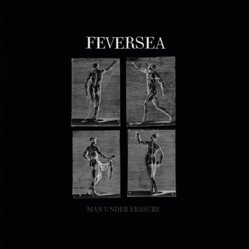 Feversea - Man Under Erasure (2025) Hi-Res