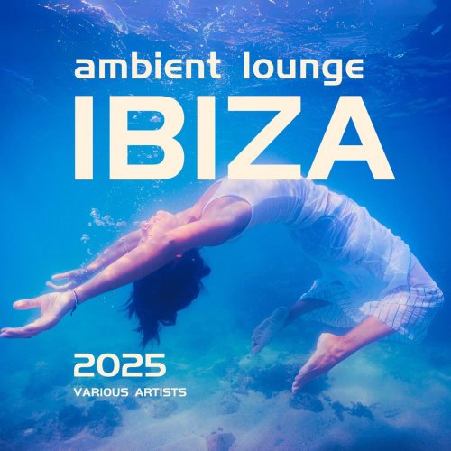 VA - Ambient Lounge Ibiza 2025