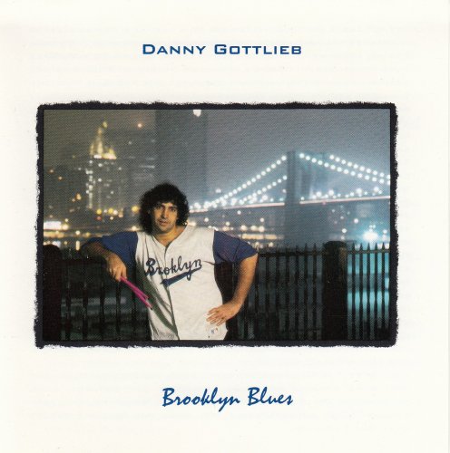 Danny Gottlieb - Brooklyn Blues (1991)