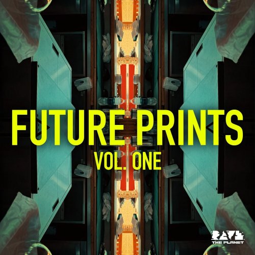 VA - Rave the Planet: Future Prints, Vol. One (2025)