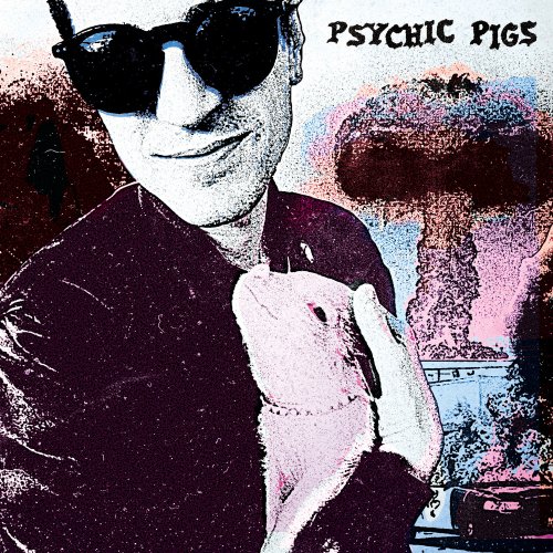 Psychic Pigs - Psychic Pigs (2025)