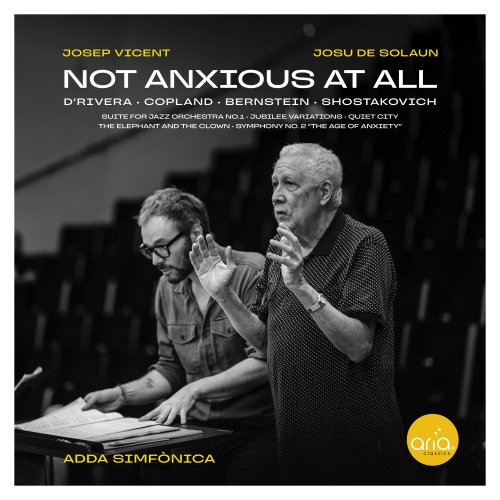 Josep Vicent, Josu de Solaun & ADDA Simfònica - NOT ANXIOUS AT ALL (2025) Hi-Res
