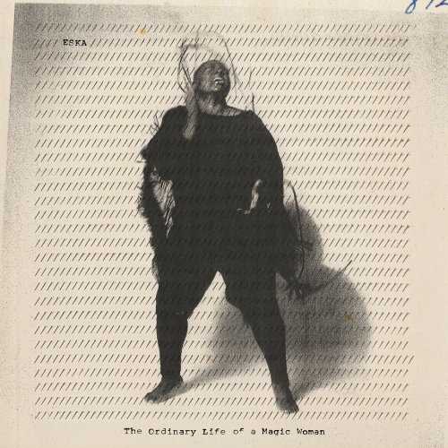 Eska - The Ordinary Life of a Magic Woman (2025) [Hi-Res]