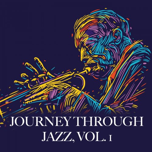 Various Artists - Journey Through Jazz, Vol. 1 (2025)