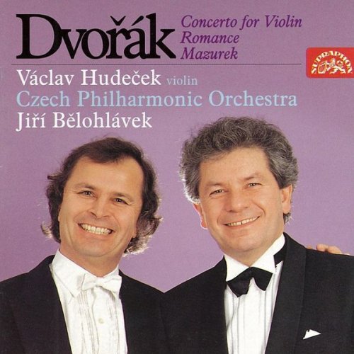 Václav Hudeček, Czech Philharmonic Orchestra, Jiří Bělohlávek - Dvořák: Concerto, Romance and Mazurek for Violin and Orchestra (1996)