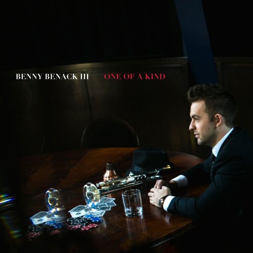 Benny Benack III - One Of A Kind (2017) CD Rip