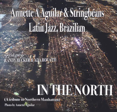 Annette A. Aguilar & StringBeans - In the North: Tribute to Northern Manhattan (2023)
