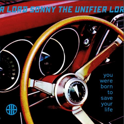 Lord Sonny The Unifier - You Were Born to Save Your Life (2025)