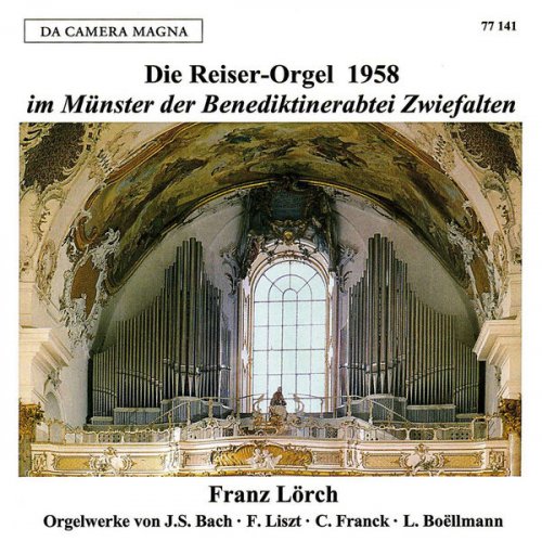 Franz Lörch - Die Reiser-Orgel The Reiser-Organ at Zwiefalten (2025)