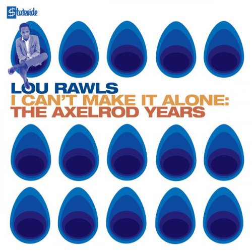 Lou Rawls - I Can't Make It Alone - The Axelrod Years (2004)
