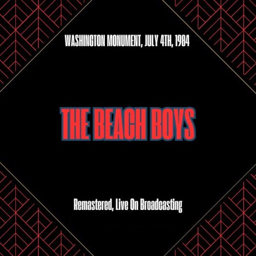 The Beach Boys - Washington Monument July 4th 1984 (Remastered Live On Broadcasting) (2025)