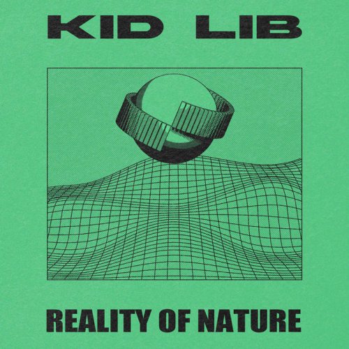 Kid Lib - Reality Of Nature (2025)