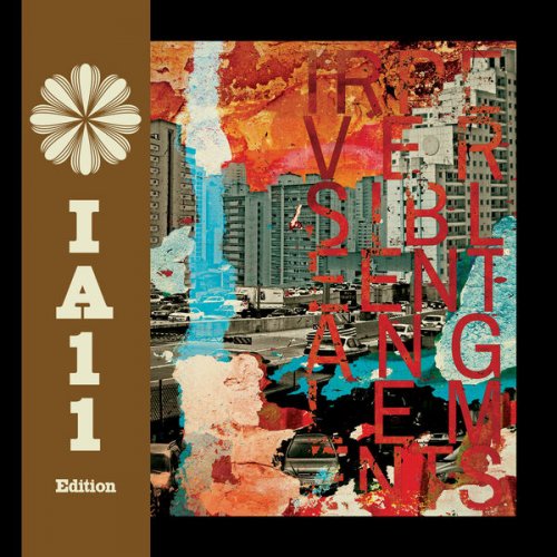 Irreversible Entanglements - Irreversible Entanglements (IA11 Edition) (2025) Hi-Res