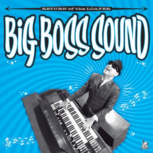Big Boss Sound - Return Of The Loafer (2023)