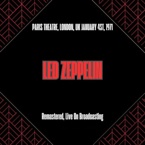 Led Zeppelin - Paris Theatre, London, Uk January 4st, 1971 (Remastered, Live On Broadcasting) (2025)