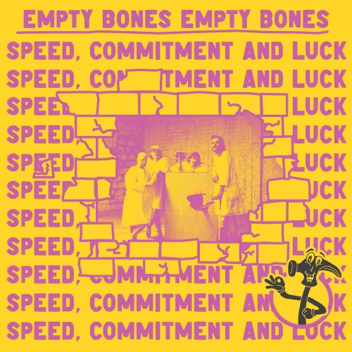 Empty Bones - Speed, Commitment and Luck (2025) Hi-Res