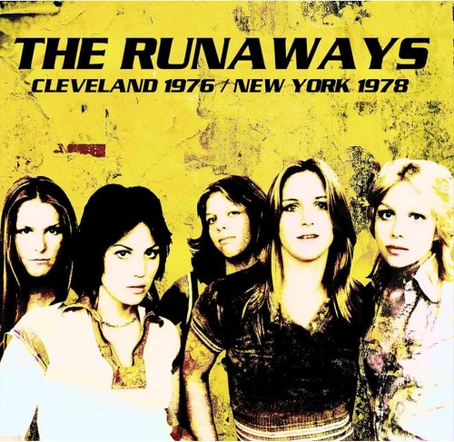 The Runaways - Cleveland 1976 / New York 1978 (2025)