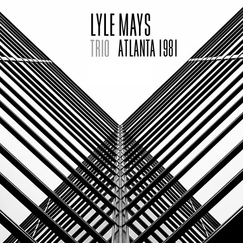 Lyle Mays Trio - Atlanta 1981 (2025)