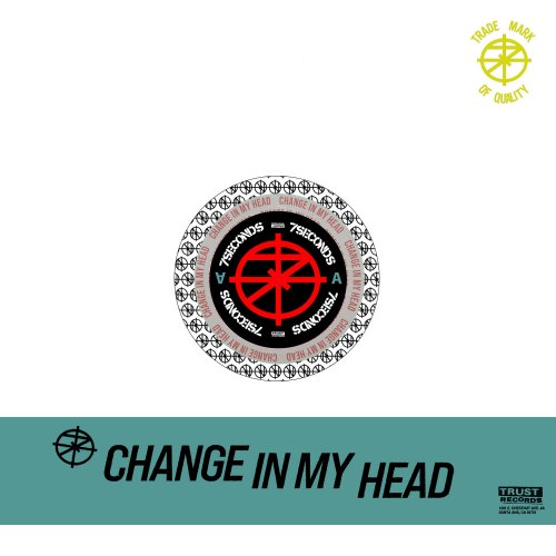 7Seconds - Change in My Head (TRUST Edition) (2025)