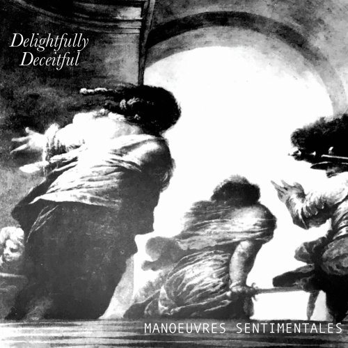Manoeuvres Sentimentales - Delightfully Deceitful (2025) Hi Res