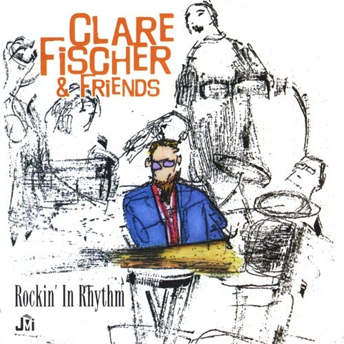 Clare Fischer - Rockin' In Rhythm (1997)