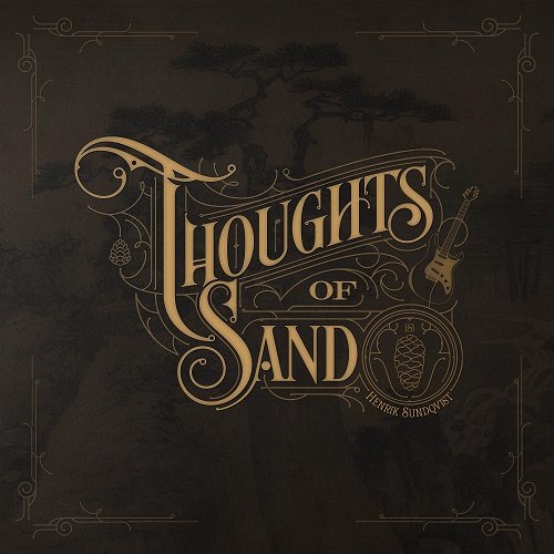 Henrik Sundqvist - Thoughts Of Sand (2025) [Hi-Res]