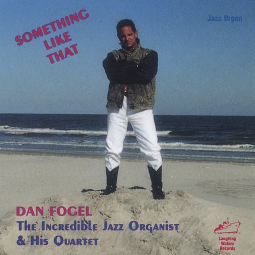 Dan Fogel - Something Like That (1990)