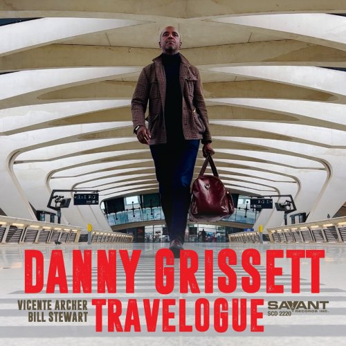 Danny Grissett - Travelogue (2025) [Hi-Res]