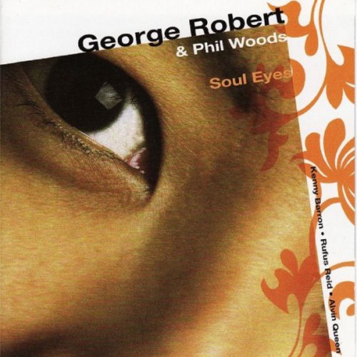 George Robert - Soul Eyes (2003)