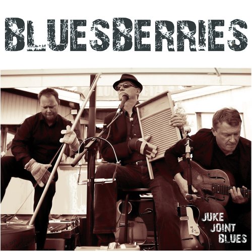 Bluesberries - Juke Joint Blues (2015)